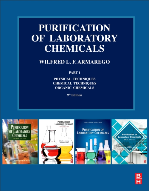 Purification of Laboratory Chemicals : Part 1 Physical Techniques, Chemical Techniques, Organic Chemicals, Paperback / softback Book