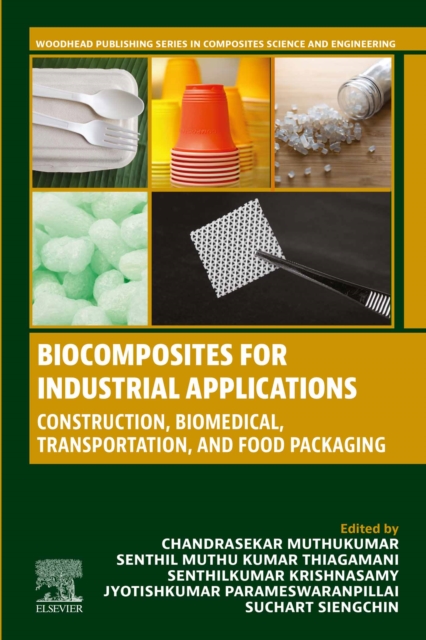 Biocomposites for Industrial Applications : Construction, Biomedical, Transportation and Food Packaging, EPUB eBook