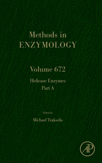 Helicase Enzymes Part A : Volume 672, Hardback Book