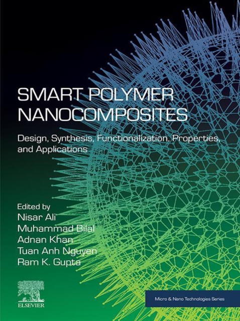 Smart Polymer Nanocomposites : Design, Synthesis, Functionalization, Properties, and Applications, EPUB eBook