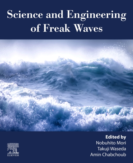 Science and Engineering of Freak Waves, Paperback / softback Book
