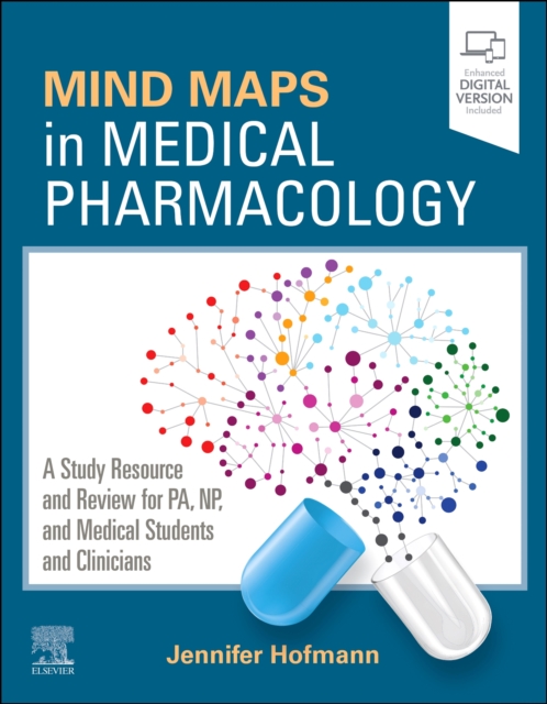 Mind Maps in Medical Pharmacology : A Study Resource and Review for PA, NP, and Medical Students and Clinicians, Paperback / softback Book