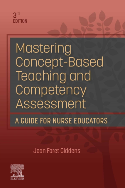 Mastering Concept-Based Teaching and Competency Assessment - E-Book : Mastering Concept-Based Teaching and Competency Assessment - E-Book, EPUB eBook