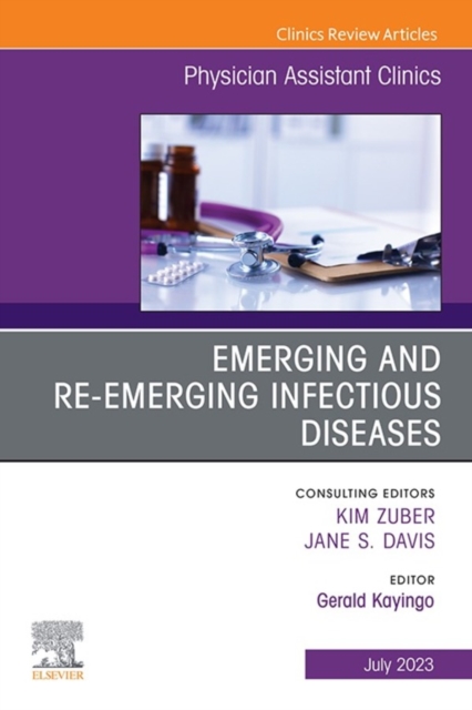 Emerging and Re-Emerging Infectious Diseases, An Issue of Physician Assistant Clinics, E-Book, EPUB eBook