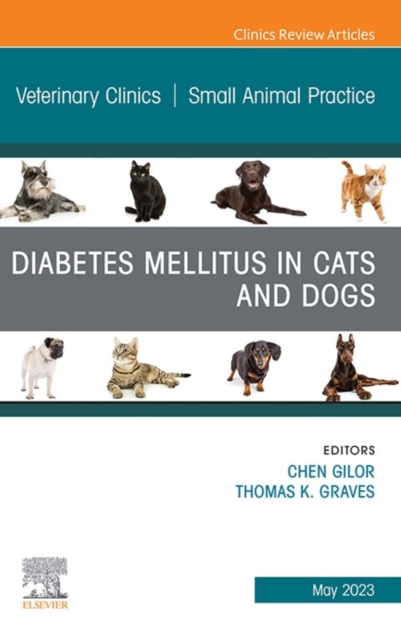 Diabetes Mellitus in Cats and Dogs, An Issue of Veterinary Clinics of North America: Small Animal Practice, E-Book, EPUB eBook
