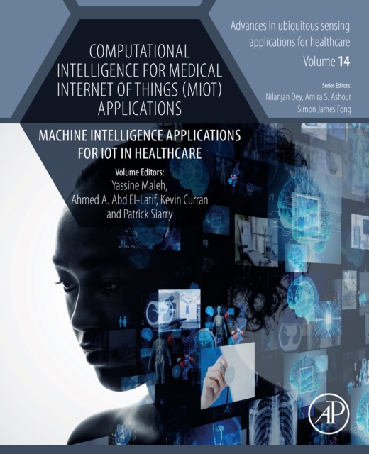 Computational Intelligence for Medical Internet of Things (MIoT) Applications : Machine Intelligence Applications for IoT in Healthcare, EPUB eBook