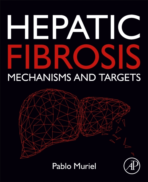 Hepatic Fibrosis : Mechanisms and Targets, EPUB eBook