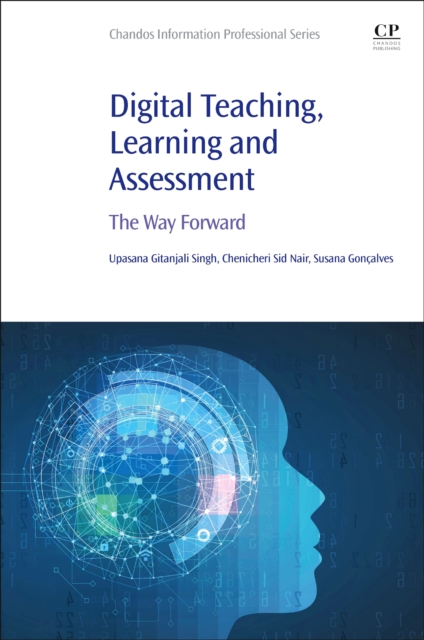 Digital Teaching, Learning and Assessment : The Way Forward, Paperback / softback Book