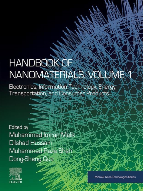 Handbook of Nanomaterials, Volume 1 : Electronics, Information Technology, Energy, Transportation, and Consumer Products, EPUB eBook