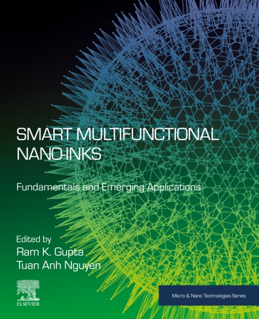 Smart Multifunctional Nano-inks : Fundamentals and Emerging Applications, EPUB eBook
