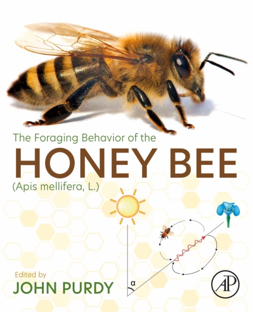 The Foraging Behavior of the Honey Bee (Apis mellifera, L.), EPUB eBook