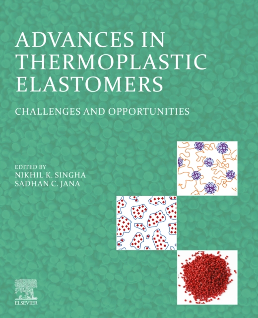 Advances in Thermoplastic Elastomers : Challenges and Opportunities, EPUB eBook