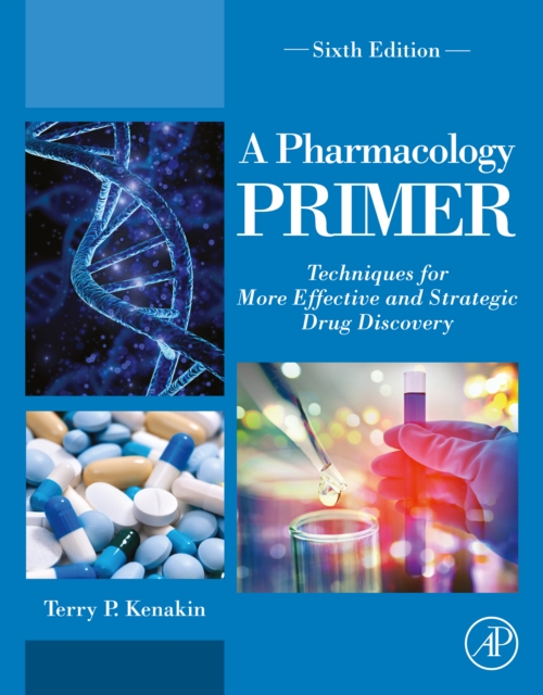 A Pharmacology Primer : Techniques For More Effective And Strategic ...