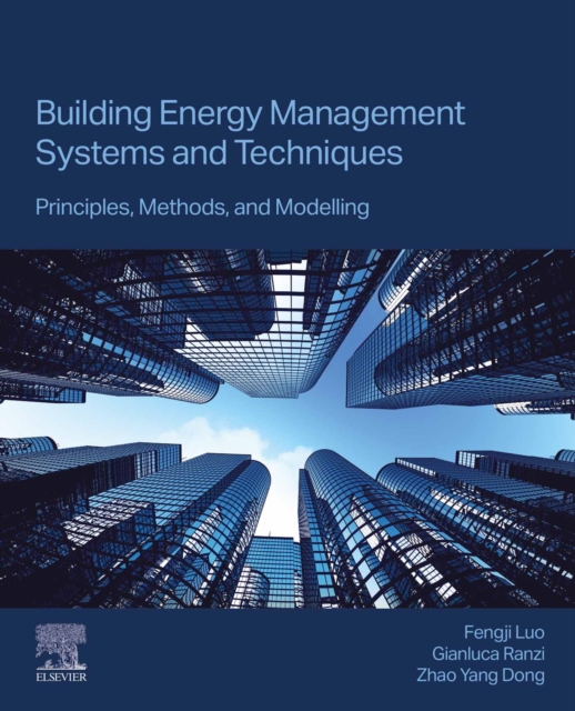 Building Energy Management Systems and Techniques : Principles, Methods, and Modelling, EPUB eBook