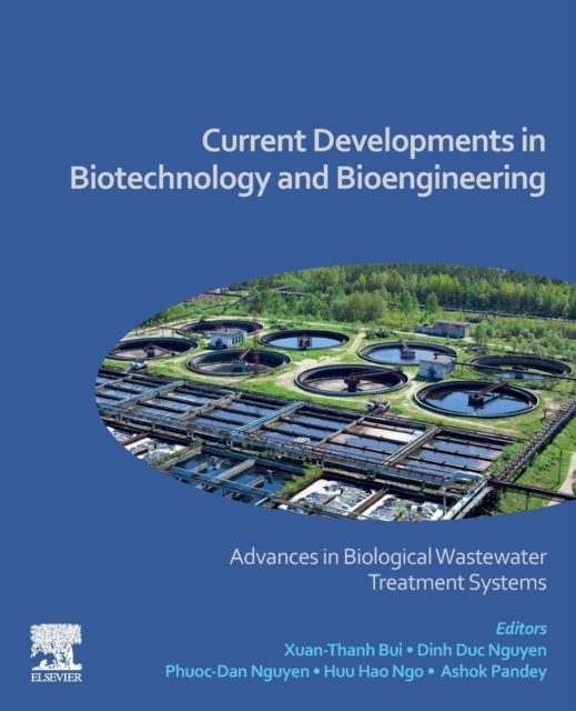 Current Developments In Biotechnology And Bioengineering : Advances In ...