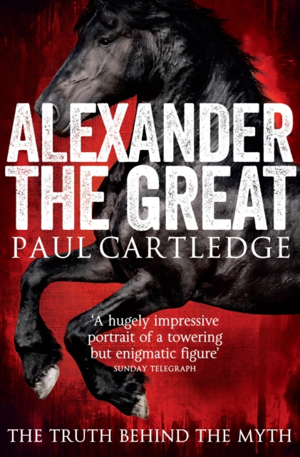 Alexander the Great : The Truth Behind the Myth, EPUB eBook
