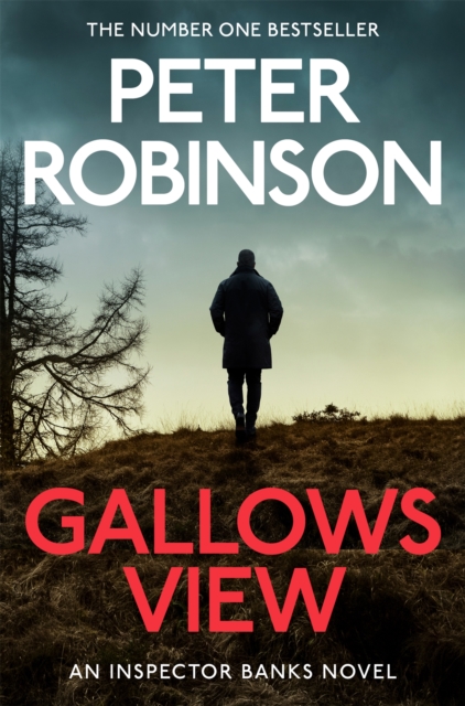 Gallows View : The first novel in the number one bestselling Inspector Banks series, EPUB eBook