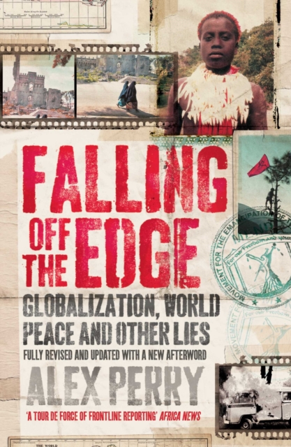 Falling Off the Edge : Globalization, World Peace and Other Lies, EPUB eBook