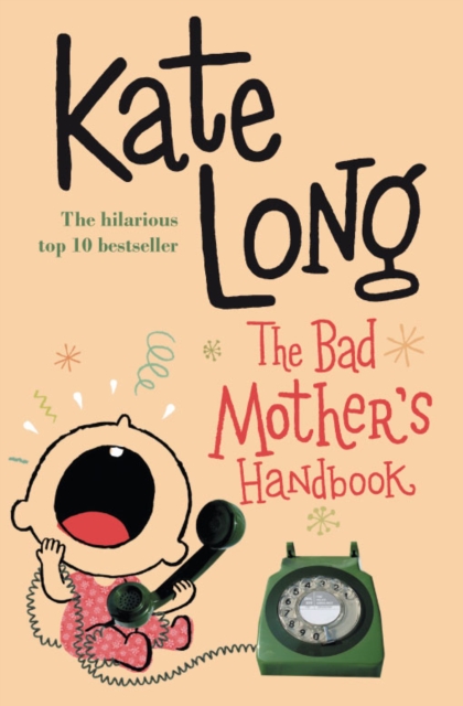The Bad Mother's Handbook, EPUB eBook