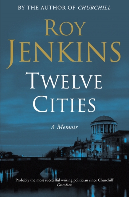 Twelve Cities : A Personal Memoir, EPUB eBook