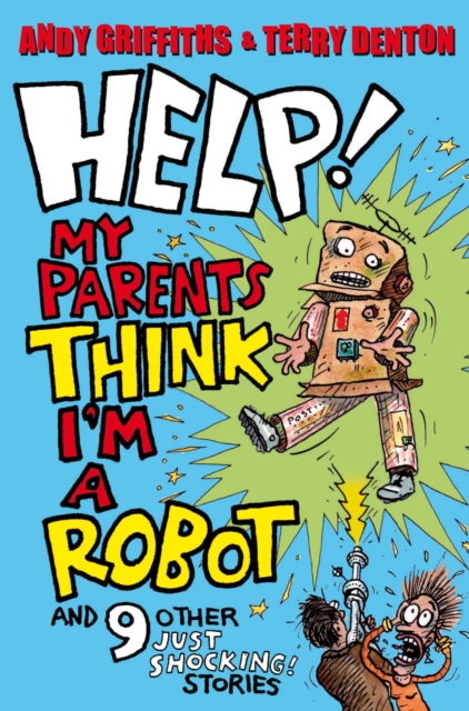Help! My Parents Think I'm a Robot, EPUB eBook