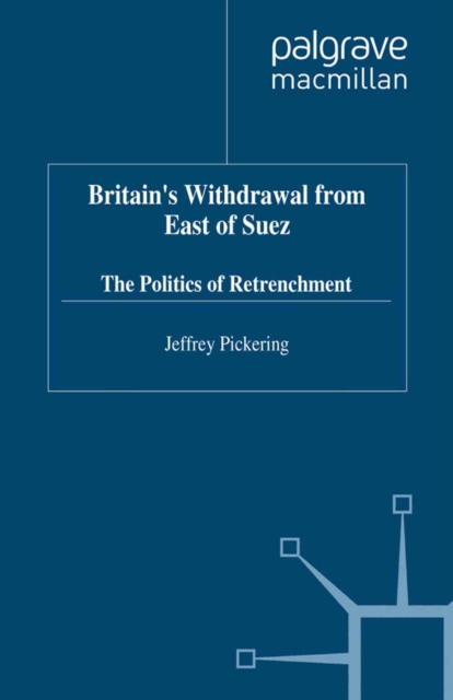 Britain's Withdrawal From East of Suez, PDF eBook