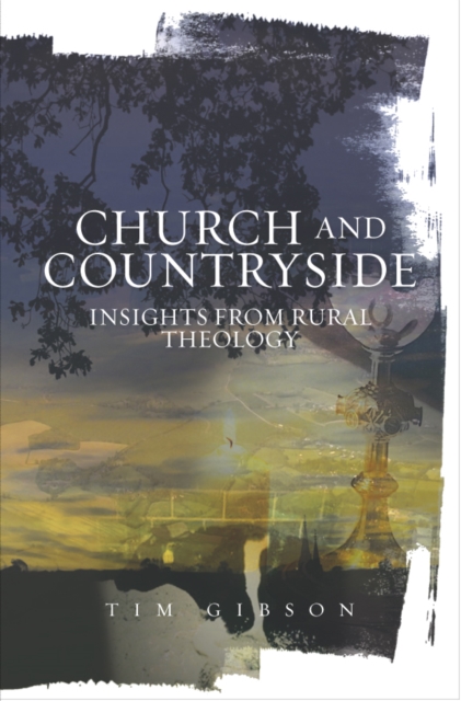 Church and Countryside : Insights from Rural Theology, EPUB eBook