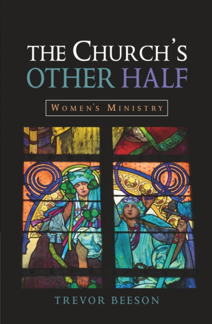 The Church's Other Half : Women's Ministry, EPUB eBook