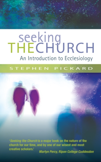 Seeking the Church : An Introduction to Ecclesiology, EPUB eBook