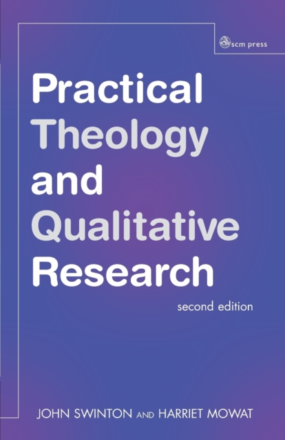 Practical Theology and Qualitative Research - second edition, Paperback / softback Book