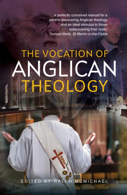 The Vocation of Anglican Theology : Sources and Essays, EPUB eBook