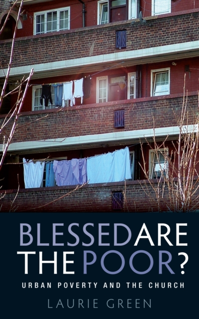 Blessed are the Poor? : Urban Poverty and the Church, EPUB eBook