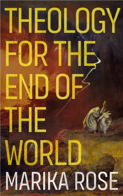 Theology for the End of the World, EPUB eBook