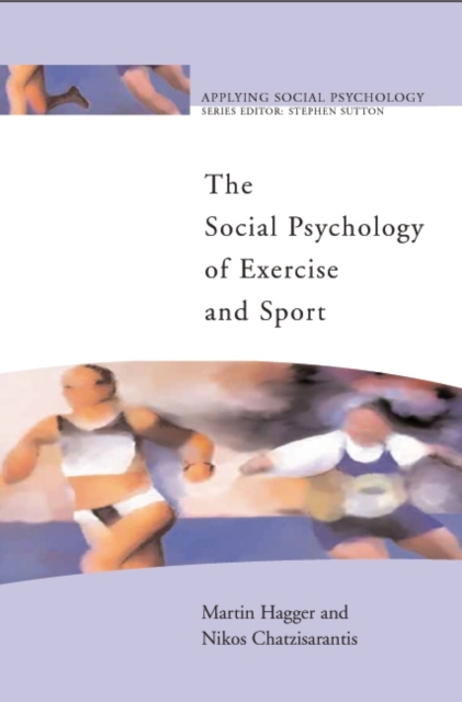 The Social Psychology of Exercise and Sport, PDF eBook