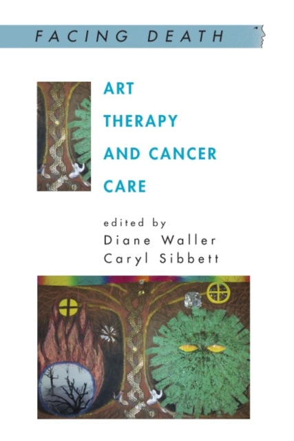 Art Therapy and Cancer Care, PDF eBook