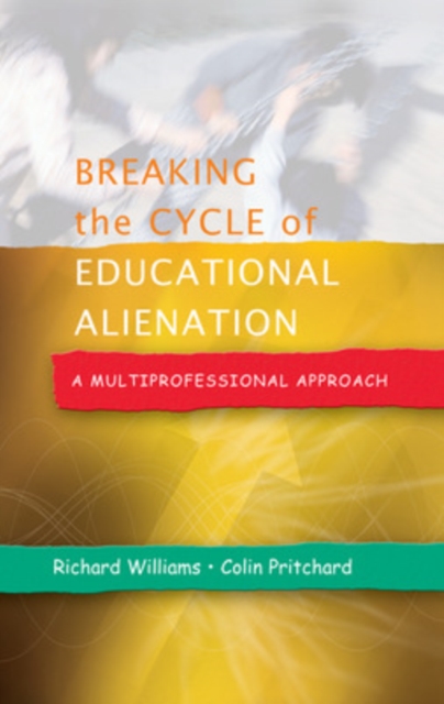 Breaking the Cycle of Educational Alienation: a Multiprofessional Approach, PDF eBook