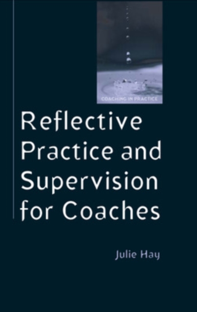 Reflective Practice and Supervision for Coaches, PDF eBook