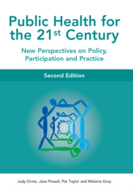 Public Health for the 21st Century : New Perspectives on Policy, Participation, and Practice, PDF eBook