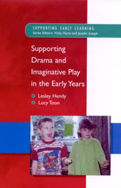 Supporting Drama and Imaginative Play in the Early Years, PDF eBook