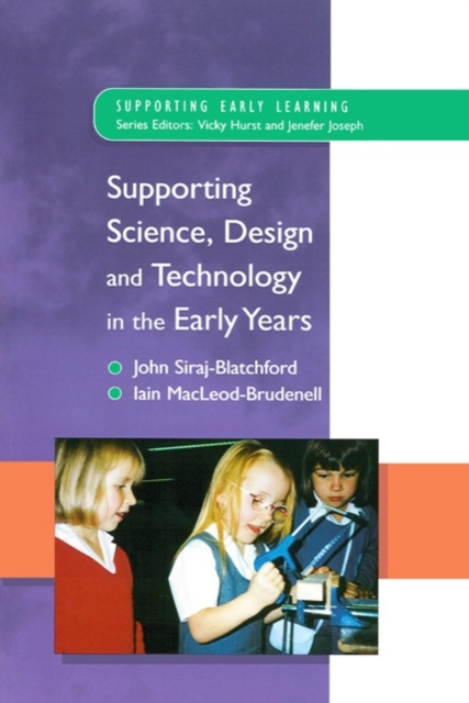 Supporting Science, Design and Technology in the Early Years, PDF eBook