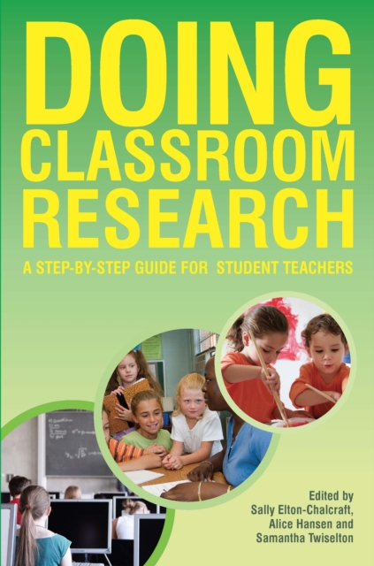 Doing Classroom Research: a Step-By-Step Guide for Student Teachers, PDF eBook