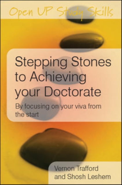 Stepping Stones to Achieving Your Doctorate: by Focusing on Your Viva from the Start, EPUB eBook