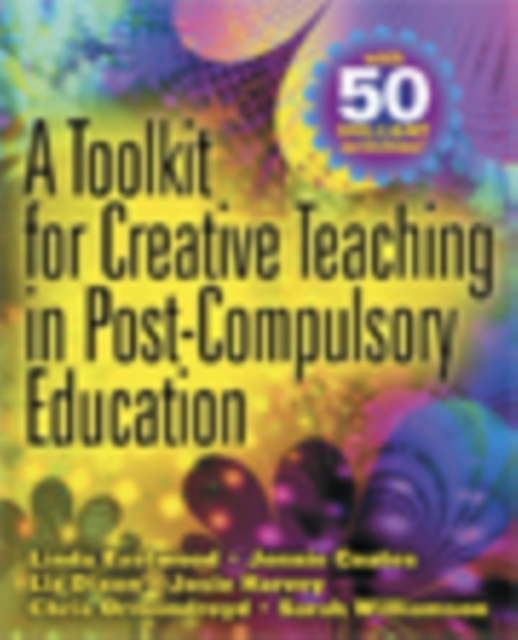 A Toolkit for Creative Teaching in Post-Compulsory Education, PDF eBook