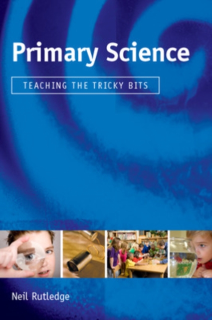 Primary Science: Teaching the Tricky Bits, PDF eBook