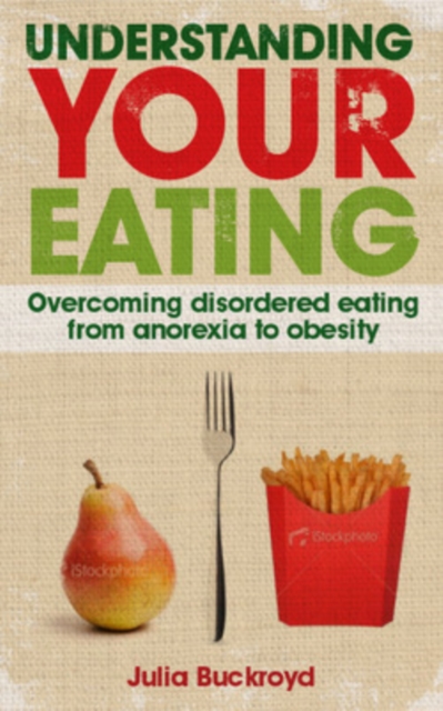 Understanding Your Eating: How to Eat and Not Worry about It, EPUB eBook