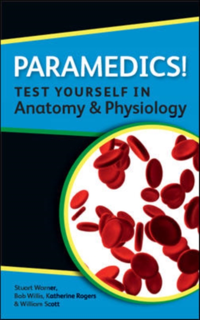 Paramedics! Test Yourself in Anatomy and Physiology, EPUB eBook