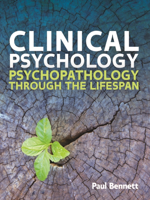 Clinical Psychology: Psychopathology Through the Lifespan : Psychopathology through the Lifespan, EPUB eBook