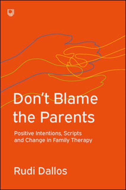 Don't Blame the Parents: Corrective Scripts and the Development of Problems in Families, EPUB eBook