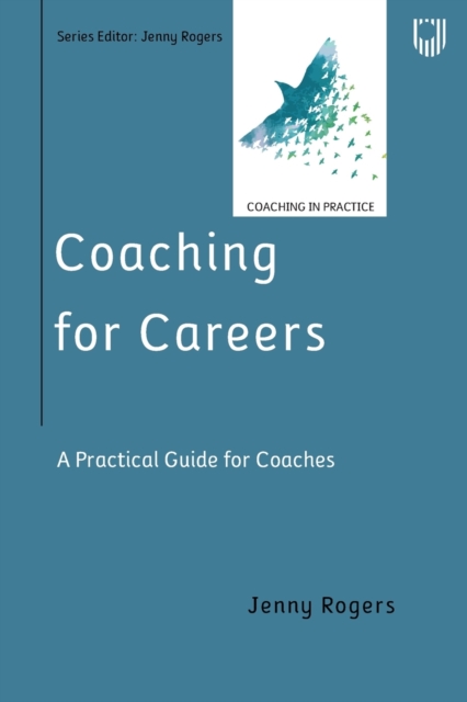 Coaching for Careers: A Practical Guide for Coaches, Paperback / softback Book