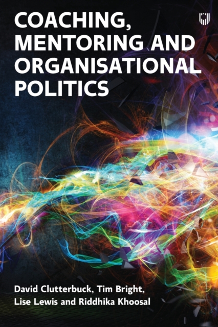Coaching, Mentoring and Organisational Politics, Paperback / softback Book